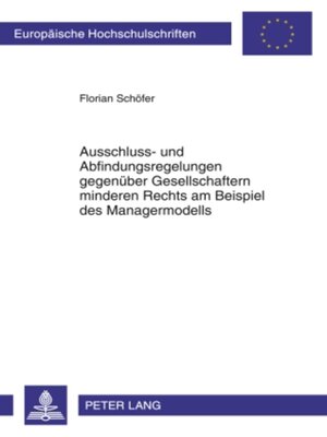 cover image of Ausschluss- und Abfindungsregelungen gegenueber Gesellschaftern minderen Rechts am Beispiel des Managermodells